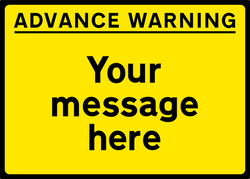 ADVANCE WARNING Black/Yellow - 1050x750mm (3927883939874)