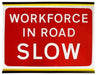 Flexible 1050x750mm Workforce in road - Slow (4135262289954)