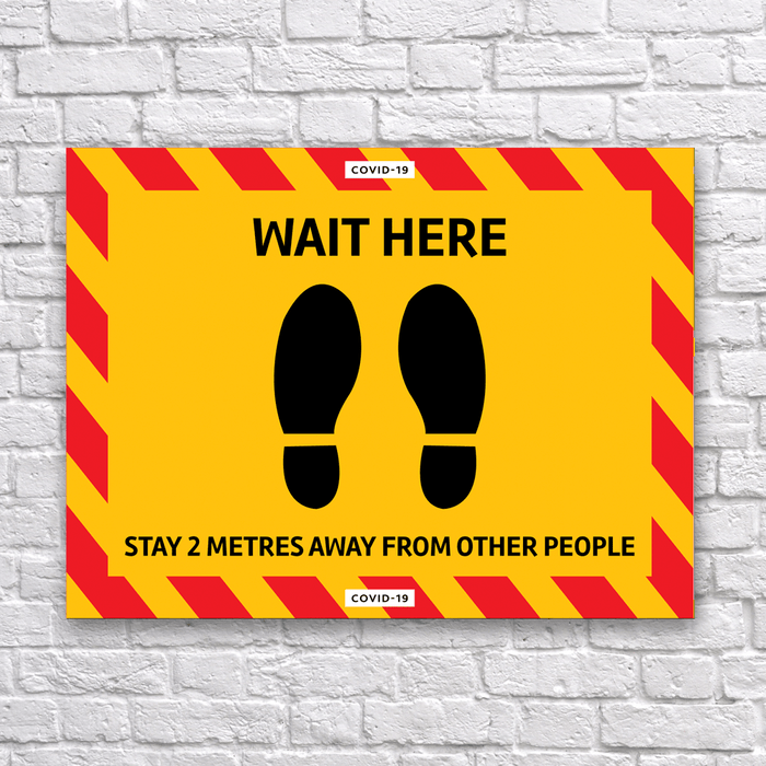 Wait Here Sign - Protect Signs
